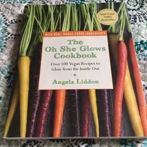“The Oh She Glows Cookbook” by Angela Liddon.